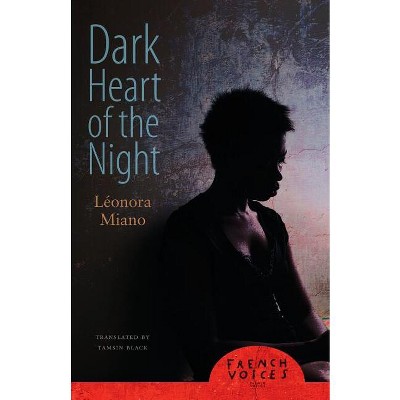 Dark Heart of the Night - (French Voices) by  Léonora Miano & Editions Plon (Paperback)
