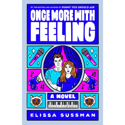 Once More with Feeling - by Elissa Sussman (Paperback)