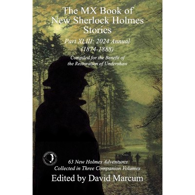 The MX Book of New Sherlock Holmes Stories Part XLIII - by  David Marcum (Paperback)