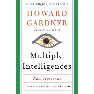 Multiple Intelligences - by  Howard Gardner (Paperback)