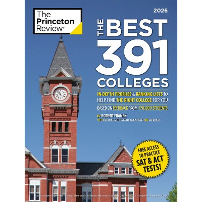 The Best 391 Colleges, 2026 - (College Admissions Guides) by  The Princeton Review & Robert Franek & David Soto & Stephen Koch Koch & Aaron Riccio