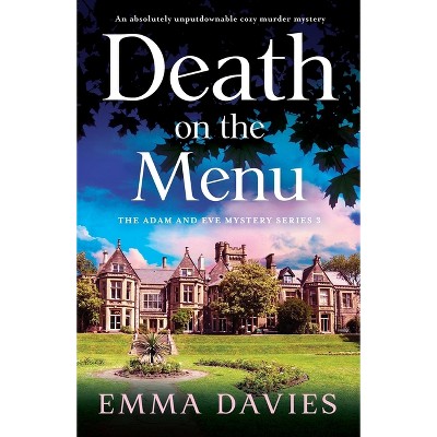 Death on the Menu - (The Adam and Eve Mystery) by  Emma Davies (Paperback)
