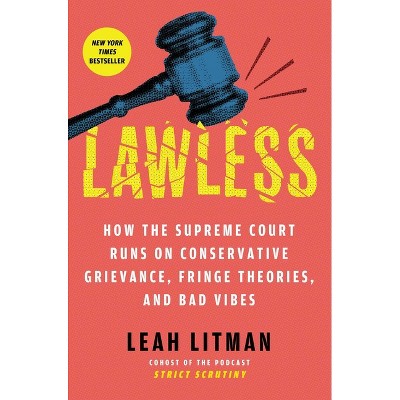 Lawless - by  Leah Litman (Hardcover)