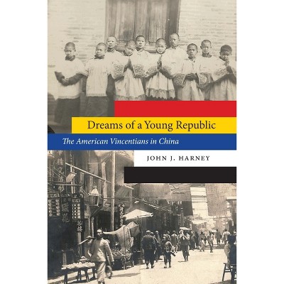 Dreams of a Young Republic - (Studies in Pacific Worlds) by  John J Harney (Hardcover)