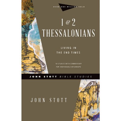 1 & 2 Thessalonians - (John Stott Bible Studies) by  John Stott (Paperback)