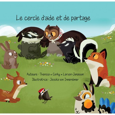Le Cercle d'Aide Et de Partage - by  Theresa Corky Larsen-Jonasson (Hardcover)