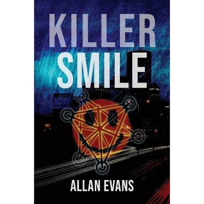 Killer Smile - by  Allan Evans (Paperback)