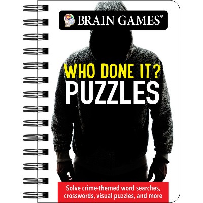 Brain Games - To Go - Who Done It? Puzzles - by  Publications International Ltd & Brain Games (Spiral Bound)