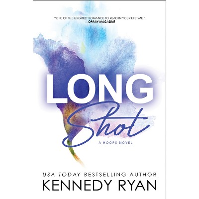 Long Shot - (Hoops) by  Kennedy Ryan (Paperback)