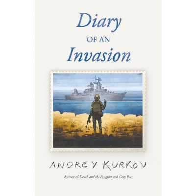 Diary of an Invasion - by Andrey Kurkov