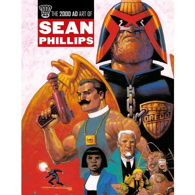 The 2000 AD Art of Sean Phillips - (The Art of 2000 AD) (Hardcover)