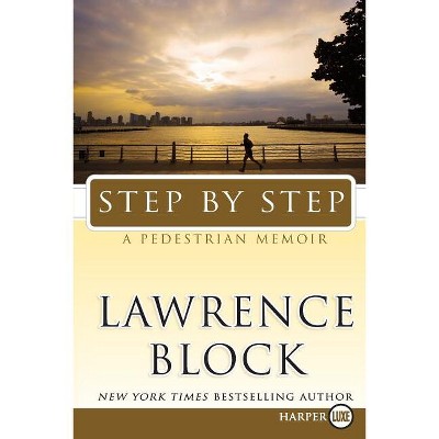 Step by Step - Large Print by  Lawrence Block (Paperback)