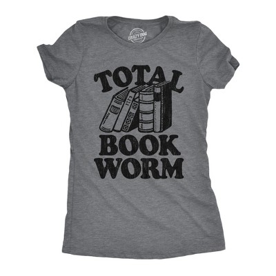 Womens Total Book Worm T Shirt Funny Nerdy Reading Novel Lovers Tee for Ladies - Crazy Dog Women's T Shirt for Nerds