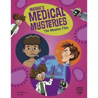 The Measles Files - (Marnie's Medical Mysteries) by  Ruth Redford (Paperback)