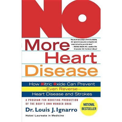 No More Heart Disease - by  Louis Ignarro (Paperback)