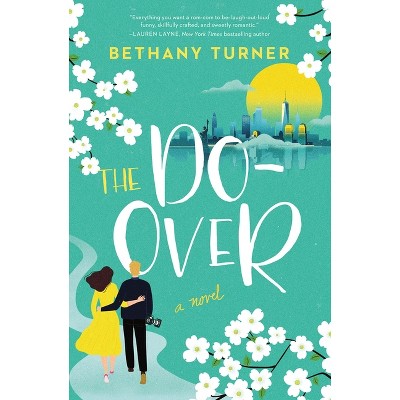 The Do-Over - by  Bethany Turner (Paperback)