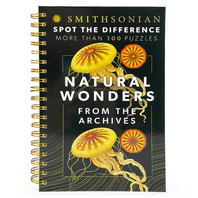 Smithsonian Spot the Difference Natural Wonders from the Archives - (Brain Busters) by  Parragon Books (Spiral Bound)