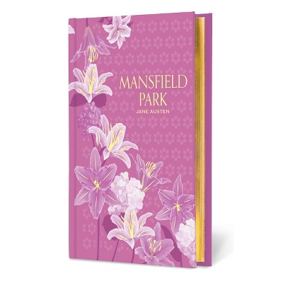 Mansfield Park - (Signature Gilded Editions) by  Jane Austen (Hardcover)