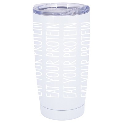 100 North 20 Ounce Stainless Steel On the Go Travel Tumbler With Push Top Lid, Eat Your Protein White