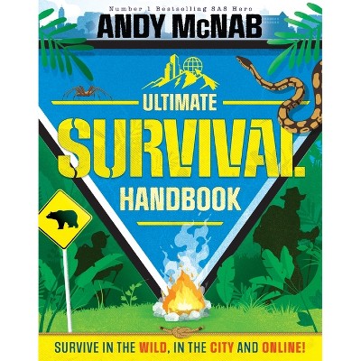 Andy McNab Ultimate Survival Handbook - (Hardcover)