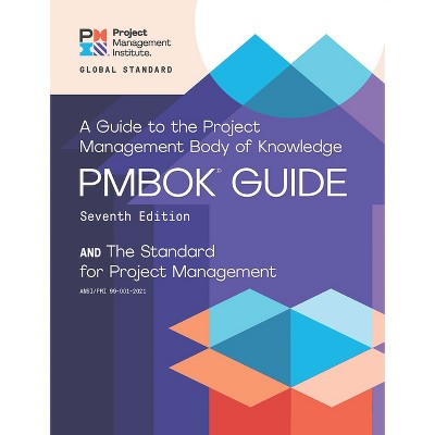 A Guide to the Project Management Body of Knowledge and the Standard for Project Management - (Pmbok(r) Guide) 7th Edition (Paperback)