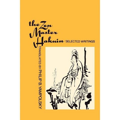 The Zen Master Hakuin - (Translations from the Asian Classics (Paperback)) (Paperback)