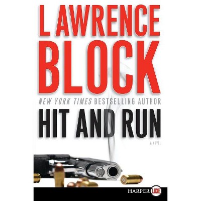 Hit and Run - (Keller) Large Print by  Lawrence Block (Paperback)