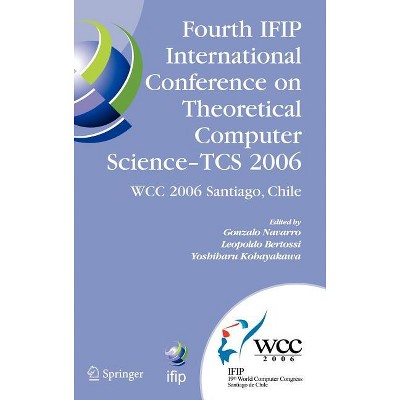 Fourth IFIP International Conference on Theoretical Computer Science - TCS 2006 - (IFIP Advances in Information and Communication Technology)