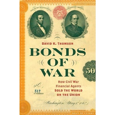 Bonds of War - (Civil War America) by  David K Thomson (Paperback)