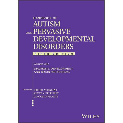 Handbook of Autism and Pervasive Developmental Disorders, Volume 1 - 5th Edition by  Fred R Volkmar & Kevin A Pelphrey & Giacomo Vivanti (Hardcover)