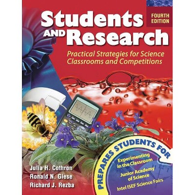 Students and Research: Practical Strategies for Science Classrooms and Competitions - 4th Edition (Paperback)
