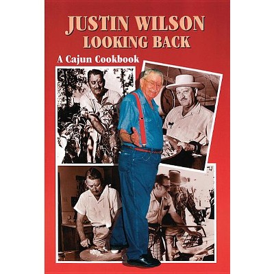 Justin Wilson Looking Back - (Paperback)