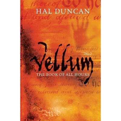 Vellum - (Book of All Hours) by  Hal Duncan (Paperback)