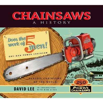 Chainsaws - by  David Lee (Paperback)
