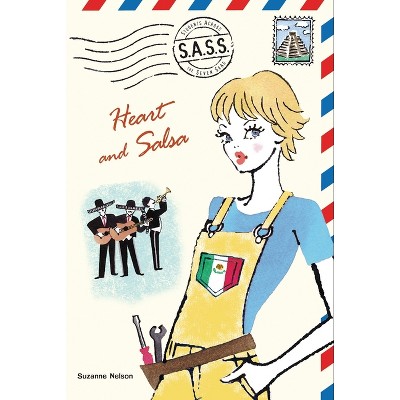 Heart and Salsa - (S.A.S.S.) by  Suzanne Nelson (Paperback)