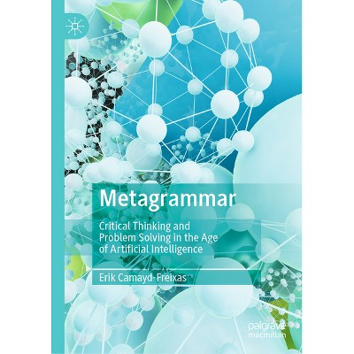 Metagrammar - by  Erik Camayd-Freixas (Hardcover)