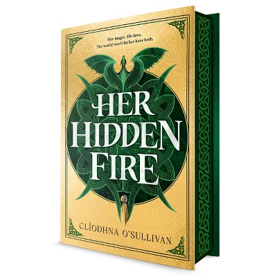 Her Hidden Fire - by  Cliodhna O'Sullivan (Hardcover)