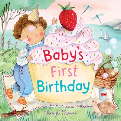 Baby's First Birthday - by  Cheryl Orsini (Board Book)