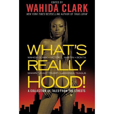 What's Really Hood! - by  Wahida Clark (Paperback)