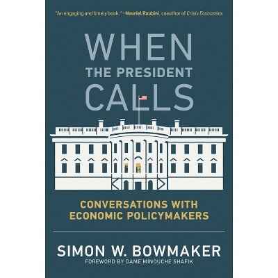 When the President Calls - by  Simon W Bowmaker (Paperback)