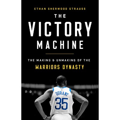 The Victory Machine - by  Ethan Sherwood Strauss (Paperback)