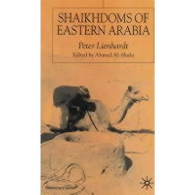 Shaikhdoms of Eastern Arabia - (St Antony's) by  P Lienhardt (Hardcover)