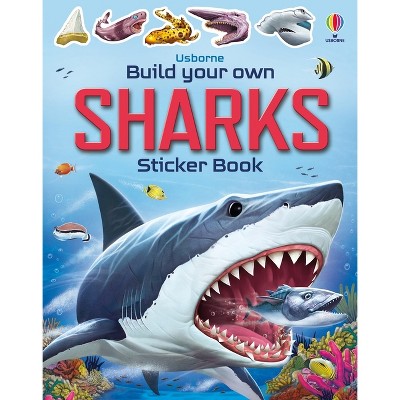 Build Your Own Sharks - (Build Your Own Sticker Book) by  Sam Smith (Paperback)
