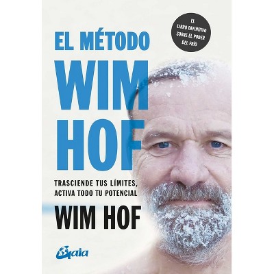 El Método Wim Hof - (Paperback)