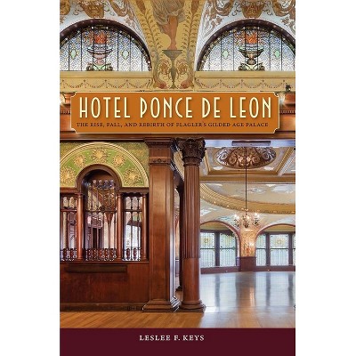Hotel Ponce de Leon - by  Leslee F Keys (Paperback)
