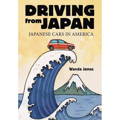 Driving from Japan - Annotated by  Wanda James (Paperback)