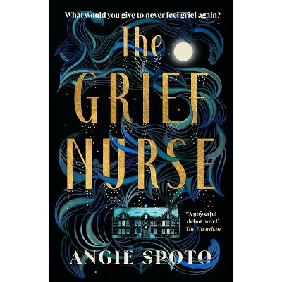 The Grief Nurse - by  Angie Spoto (Paperback)