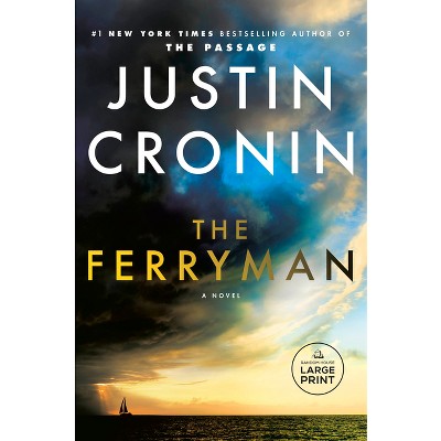 The Ferryman - Large Print by  Justin Cronin (Paperback)