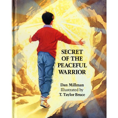 Secret of the Peaceful Warrior - by  Dan Millman (Hardcover)
