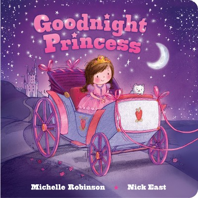 Goodnight Princess - by Michelle Robinson